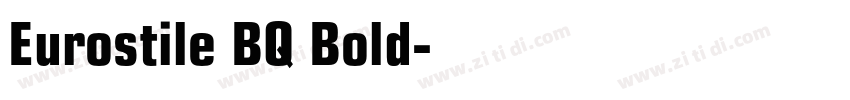 Eurostile BQ Bold字体转换